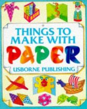 book cover of Things to Make With Paper (How to Make) by Ray Gibson