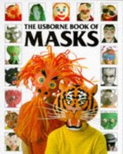 book cover of The Usborne book of masks by Ray Gibson