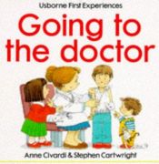 book cover of Going to the Doctor (Usborne First Experiences) by Anne Civardi