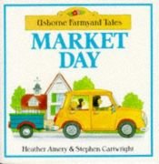 book cover of Market day by Heather Amery