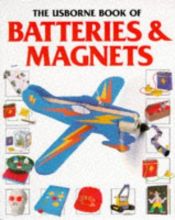 book cover of The Usborne Book of Batteries & Magnets (How to Make Series) by Paula Borton