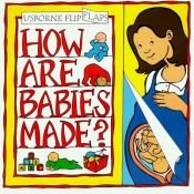 book cover of How Are Babies Made? (Flip Flaps Series) by Alastair Smith