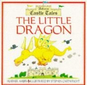 book cover of The little dragon by Heather Amery