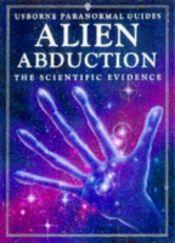 book cover of Alien Abduction: The Evidence and the Arguments (Usborne Paranormal Guides) by Philippa Wingate