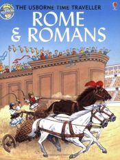 book cover of The time traveller book of Rome and Romans by Heather Amery