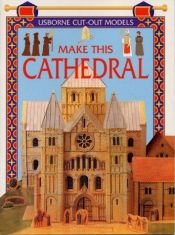 book cover of Make This Cathedral (Usborne Cut-out Models) by Iain Ashman