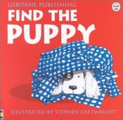 book cover of Find the Puppy (Rhyming Board Books) by Phil Roxbee Cox