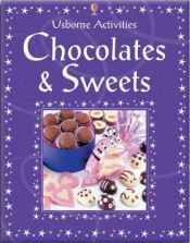 book cover of Chocolates and Candies (Chocolates and Candies) by Rebecca Gilpin