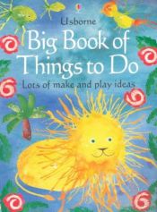 book cover of Big Book of Things to Do Combined Volume (What Shall I Do Today) by Ray Gibson