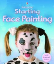 book cover of Starting Face Painting by Fiona Watt