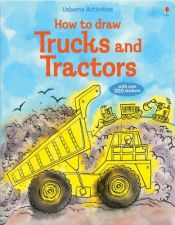 book cover of How to Draw Trucks and Tractors (Usborne Activities) by Fiona Watt