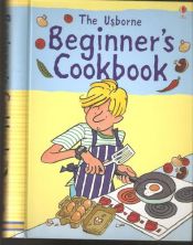 book cover of Beginners Cookbook (Usborne Cookbooks) by Fiona Watt