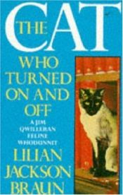 book cover of The Cat Who Turned On and Off by Lilian Jackson Braun
