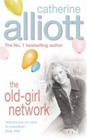 book cover of The Old Girl Network by Catherine Alliott