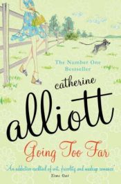 book cover of Going Too Far by Catherine Alliott