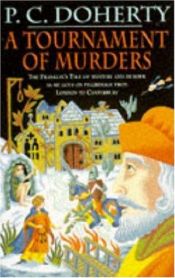 book cover of A tournament of murders by Paul C. Doherty