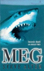 book cover of Meg: A Novel of Deep Terror by Стив Олтън