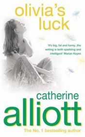 book cover of Olivia's Luck by Catherine Alliott