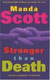 book cover of Stronger Than Death by Manda Scott