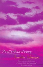 book cover of Fool's Sanctuary by Jennifer Johnston