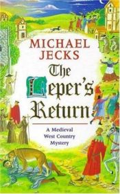 book cover of The Leper's Return (A Medieval West Country Mystery) by Michael Jecks