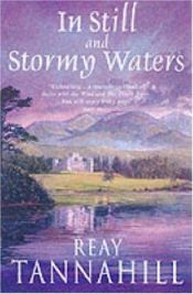 book cover of In Still and Stormy Waters by Reay Tannahill