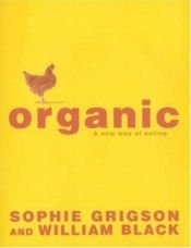 book cover of Organic by Sophie Grigson