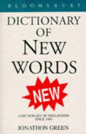 book cover of Tuttle Dictionary of New Words by Jonathon Green