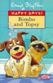 book cover of Bimbo and Topsy by איניד בלייטון