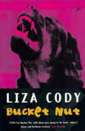 book cover of Bucket Nut. An Eva Wylie Mystery by Liza Cody