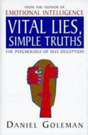 book cover of Vital lies, simple truths by 丹尼尔·高尔曼