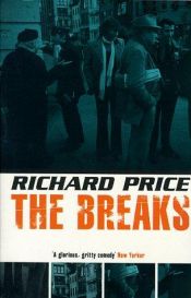 book cover of The Breaks by Richard Price