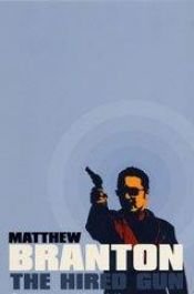 book cover of The Hired Gun by Matthew Branton