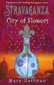 book cover of City of Flowers by Mary Hoffman