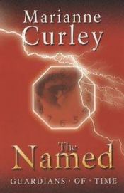 book cover of The Named by Marianne Curley