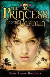 book cover of La Princetta et le Capitaine by Anne-Laure Bondoux