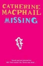 book cover of Missing by Catherine MacPhail