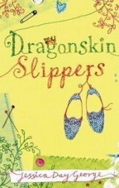 book cover of Dragon Slippers by Jessica Day George