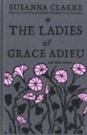 book cover of Damy z Grace Adieu i inne opowieści by Susanna Clarke