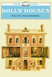 book cover of Dolls' Houses (Shire Library) by Halina Pasierbska