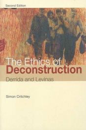 book cover of The ethics of deconstruction by Simon Critchley