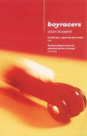 book cover of Boyracers by Alan Bissett