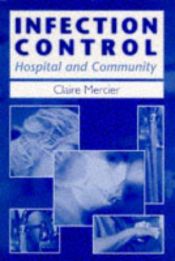 book cover of Infection Control: Hospital and Community by Claire Mercier