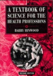 book cover of A Textbook of Science for the Health Professions by Barry Hinwood