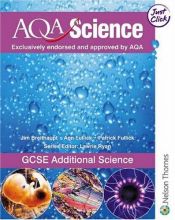 book cover of Gcse Additional Science (Aqa Science) by Ann Fullick|Patrick Fullick