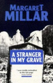 book cover of A Stranger In My Grave by Margaret Millar