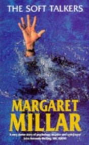 book cover of The Soft Talkers by Margaret Millar