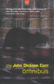 book cover of The John Dickson Carr Omnibus by John Dickson Carr