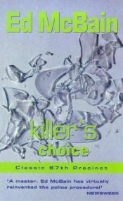 book cover of Killer's Choice by Ed McBain