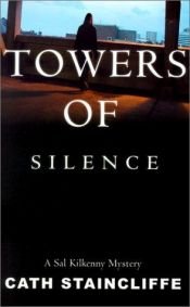 book cover of Towers of Silence (A Sal Kilkenny mystery) by Cath Staincliffe